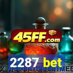 2287 bet